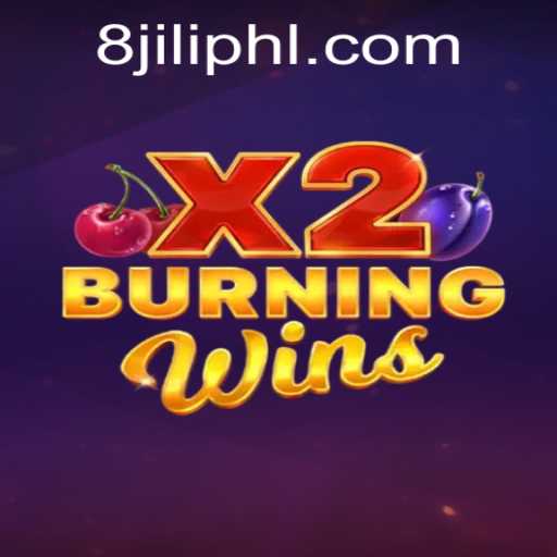 Exploring the Thrilling World of BurningWinsX2 and 8JILI