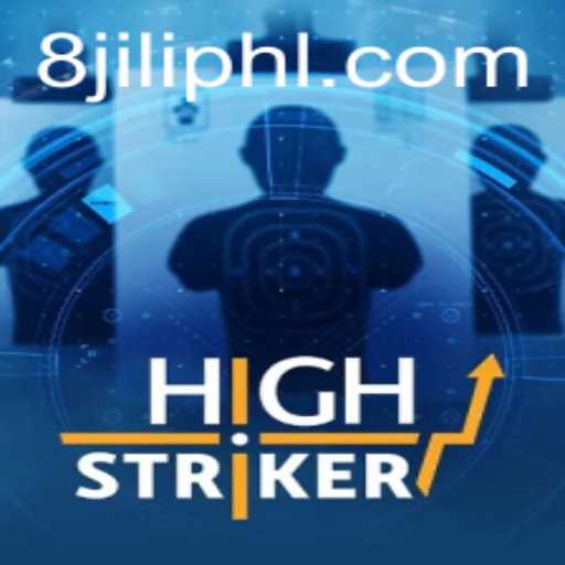 Unveiling the Excitement of HighStriker: The 8JILI Experience