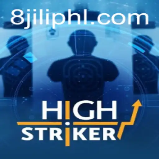 Unveiling the Excitement of HighStriker: The 8JILI Experience